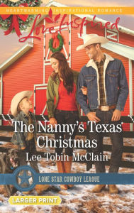 Title: The Nanny's Texas Christmas, Author: Lee Tobin McClain