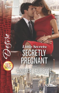 Title: Little Secrets: Secretly Pregnant, Author: Andrea Laurence