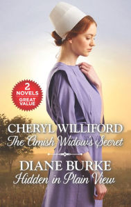 Title: The Amish Widow's Secret and Hidden in Plain View, Author: Cheryl Williford