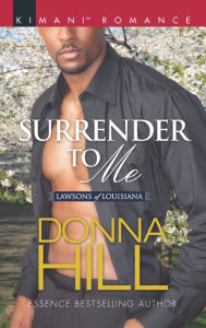 Title: Surrender to Me, Author: Donna Hill