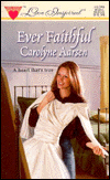 Title: Ever Faithful, Author: Carolyne Aarsen