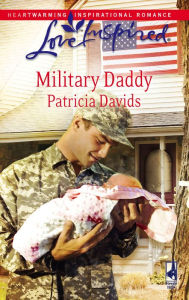 Title: Military Daddy, Author: Patricia Davids