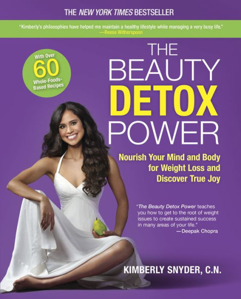 The Beauty Detox Power: Nourish Your Mind and Body for Weight Loss Discover True Joy
