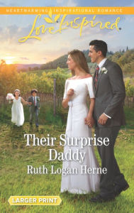 Title: Their Surprise Daddy, Author: Ruth Logan Herne