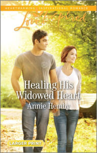 Title: Healing His Widowed Heart, Author: Reverend Gillard S. Glover