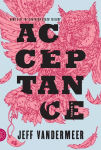 Alternative view 1 of Acceptance (Southern Reach Trilogy #3)