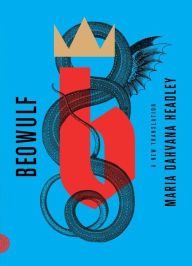Title: Beowulf: A New Translation (Hugo Award Winner), Author: Maria Dahvana Headley