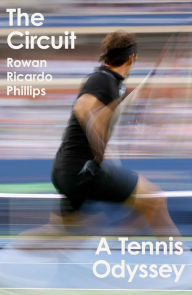 Books online download ipad The Circuit: A Tennis Odyssey 9780374123772 PDB PDF