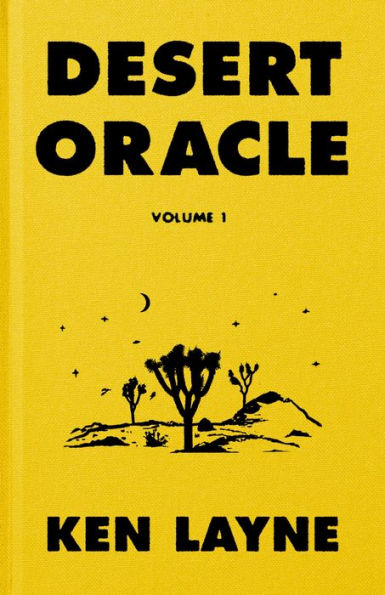 Desert Oracle: Volume 1: Strange True Tales from the American Southwest