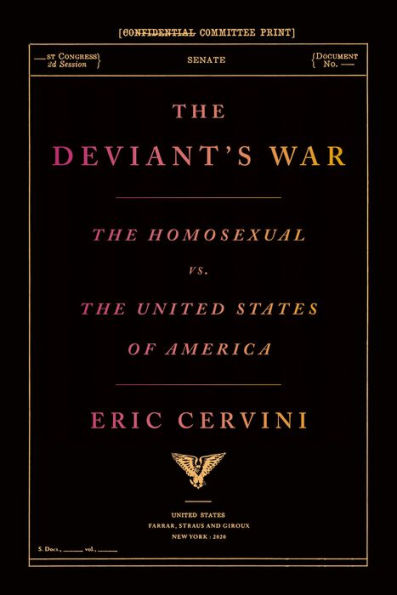 The Deviant's War: The Homosexual vs. the United States of America