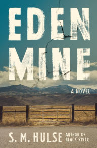 Title: Eden Mine, Author: S. M. Hulse