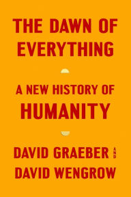 Download free e book The Dawn of Everything: A New History of Humanity in English  by 