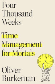 Download ebook for android Four Thousand Weeks: Time Management for Mortals by  9780374159122 DJVU PDB