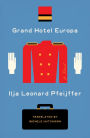 Grand Hotel Europa: A Novel