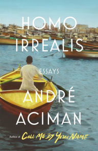 Ebook para download Homo Irrealis: Essays  by André Aciman in English