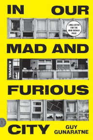 Title: In Our Mad and Furious City, Author: Guy Gunaratne