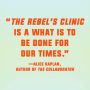 Alternative view 3 of The Rebel's Clinic: The Revolutionary Lives of Frantz Fanon