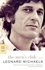 Title: The Men's Club: A Novel, Author: Leonard Michaels