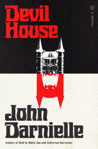 Title: Devil House: A Novel, Author: John Darnielle