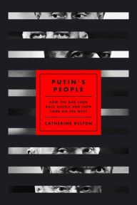 Free downloadable audio books for ipod Putin's People: How the KGB Took Back Russia and Then Took On the West FB2 ePub CHM by Catherine Belton