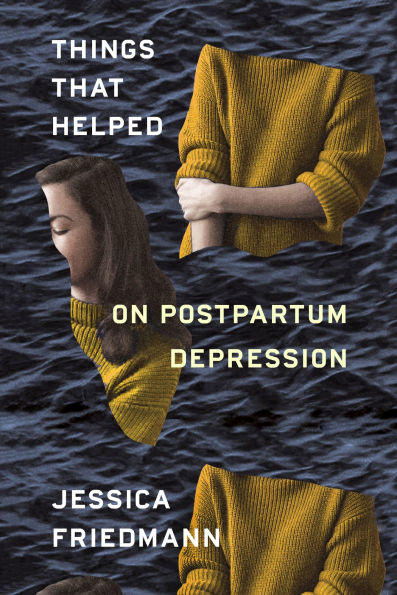 Things That Helped: On Postpartum Depression