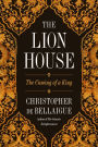 The Lion House: The Coming of a King