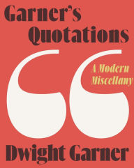 Online free download ebooks Garner's Quotations: A Modern Miscellany