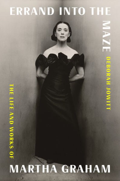 Errand into The Maze: Life and Works of Martha Graham