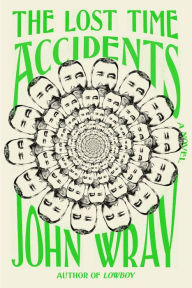 The Lost Time Accidents: A Novel