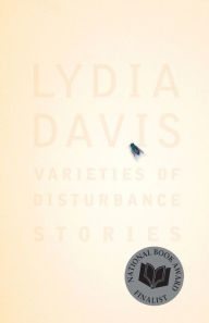 Title: Varieties of Disturbance, Author: Lydia Davis