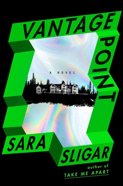 Vantage Point: A Novel