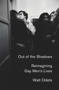 Online audio books to download for free Out of the Shadows: Reimagining Gay Men's Lives by Walt Odets 9781250619488 ePub DJVU (English literature)