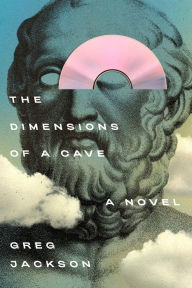 Ebook magazine downloads The Dimensions of a Cave: A Novel by Greg Jackson