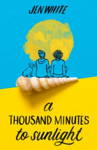 Free downloadable audio books online A Thousand Minutes to Sunlight PDB iBook by Jen White 9780374300869