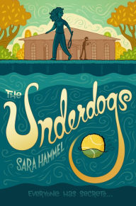 Title: The Underdogs, Author: Sara Hammel