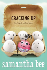 Title: Cracking Up, Author: Samantha Bee