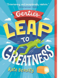 Title: Gertie's Leap to Greatness, Author: Kate Beasley