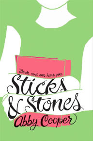 Title: Sticks & Stones, Author: Abby Cooper
