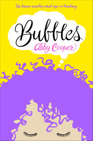 Title: Bubbles, Author: Abby Cooper