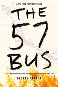 The 57 Bus: A True Story of Two Teenagers and the Crime That Changed Their Lives
