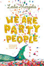 We Are Party People