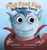 Title: The Pout-Pout Fish Halloween Faces, Author: Deborah Diesen