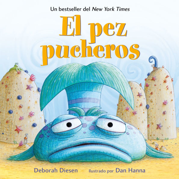 El Pez Pucheros / The Pout-Pout Fish (Spanish Edition)