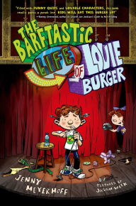 Title: The Barftastic Life of Louie Burger, Author: Jenny Meyerhoff