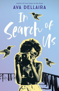 Title: In Search of Us, Author: Ava Dellaira