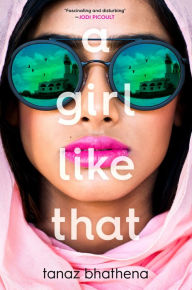 Title: A Girl Like That, Author: Tanaz Bhathena