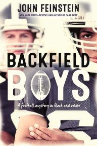 Title: The Backfield Boys, Author: John Feinstein