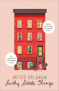 Title: Lucky Little Things, Author: Janice Erlbaum