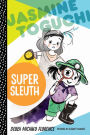 Jasmine Toguchi, Super Sleuth (Jasmine Toguchi Series #2)