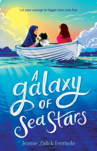 Title: A Galaxy of Sea Stars, Author: Jeanne Zulick Ferruolo